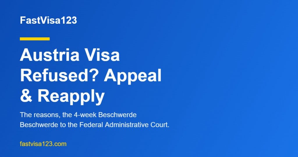 Austria visa refused - reasons, Beschwerde appeal and reapply guide for Indians 2026 by FastVisa123