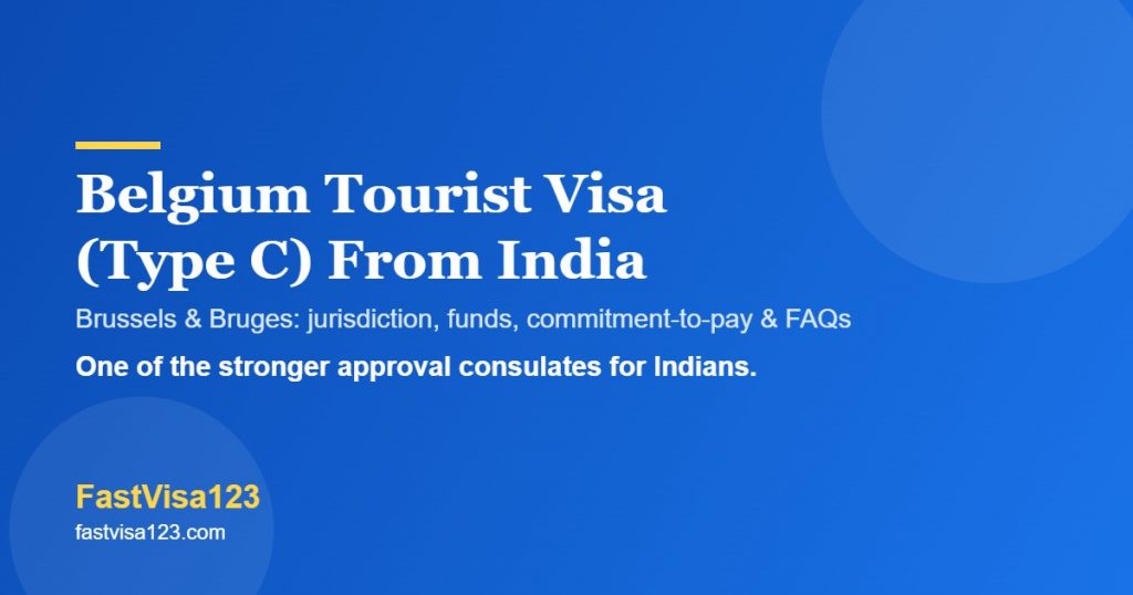Belgium tourist visa Type C from India 2026 - VFS, funds, commitment-to-pay and FAQs by FastVisa123