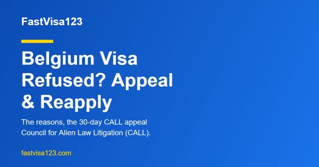Belgium visa refused - reasons, CALL appeal and reapply guide for Indians 2026 by FastVisa123