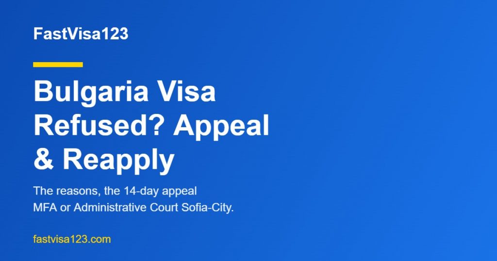 Bulgaria visa refused - reasons, appeal and reapply guide for Indians 2026 by FastVisa123