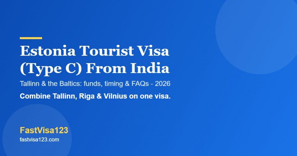 Estonia tourist visa Type C from India 2026 - VFS, funds and FAQs by FastVisa123