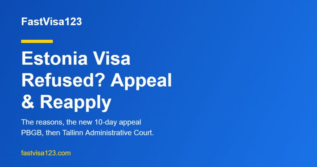 Estonia visa refused - reasons, PBGB appeal and reapply guide for Indians 2026 by FastVisa123