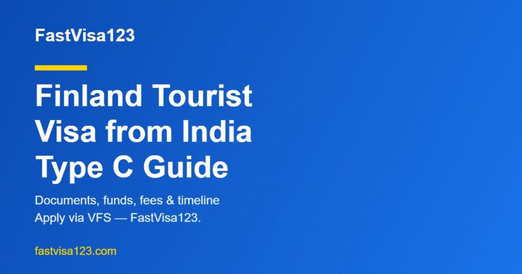 Finland tourist visa from India - documents, funds and timeline guide 2026 by FastVisa123