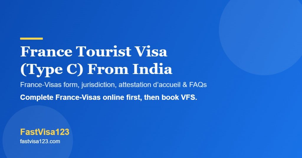 France tourist visa Type C from India 2026 - France-Visas, fees, documents and FAQs by FastVisa123