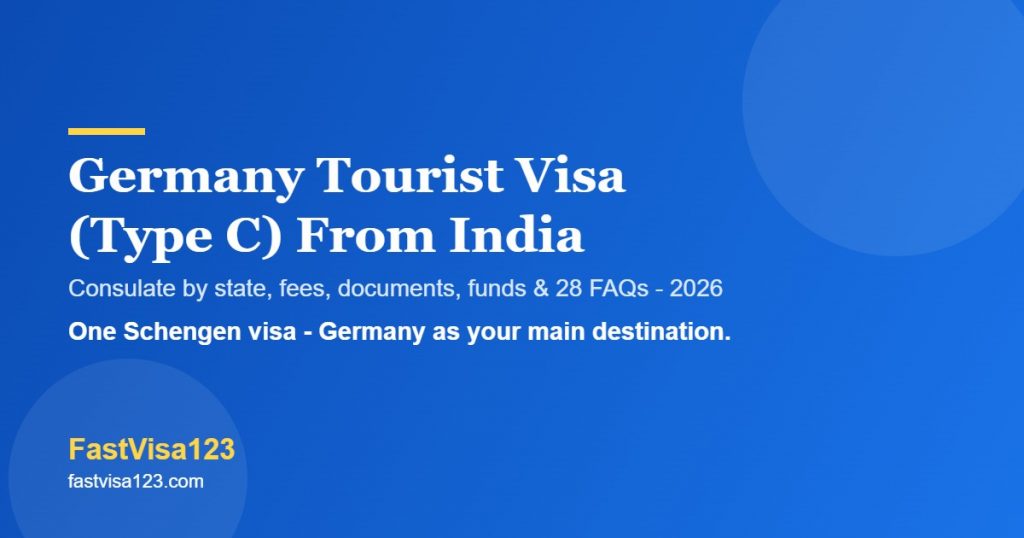 Germany tourist visa Type C from India 2026 - jurisdiction, fees, documents and FAQs by FastVisa123