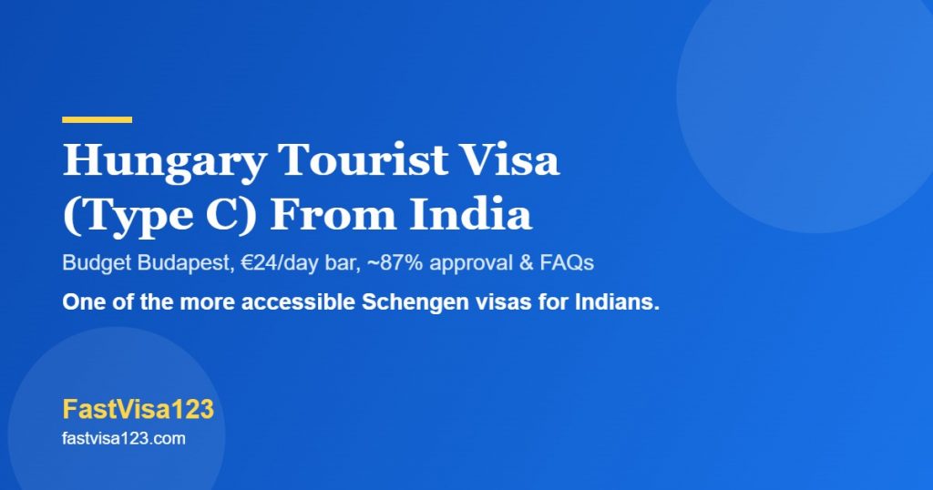 Hungary tourist visa Type C from India 2026 - VFS, low funds, invitation and FAQs by FastVisa123