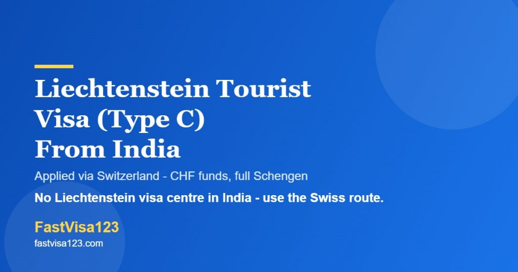 Liechtenstein tourist visa Type C from India 2026 - applied via Switzerland, VFS, funds and FAQs by FastVisa123