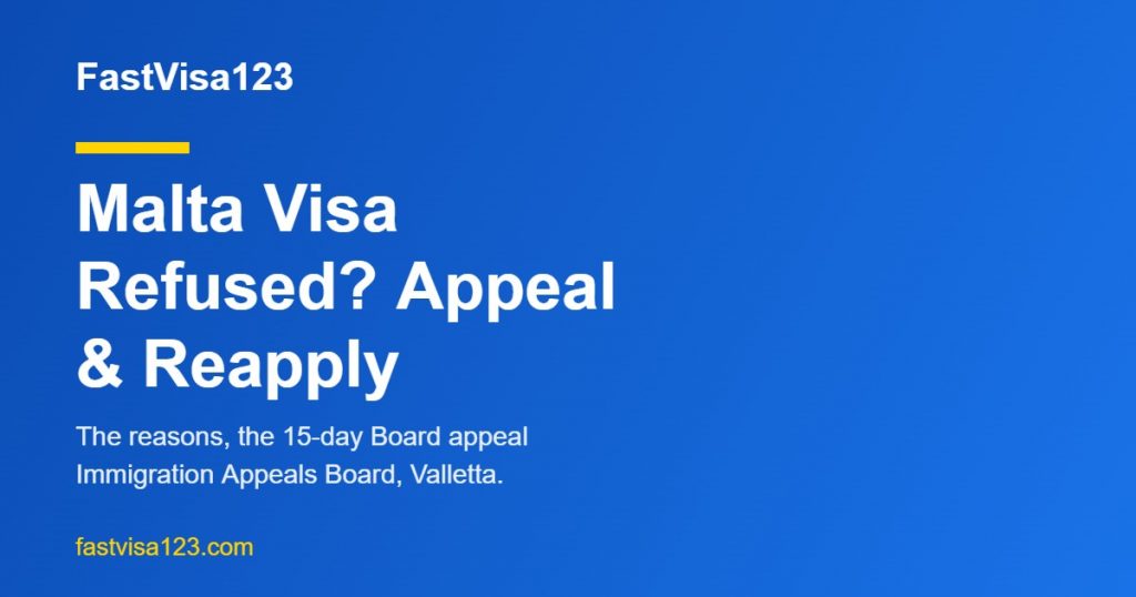 Malta visa refused - reasons, Immigration Appeals Board appeal and reapply guide for Indians 2026 by FastVisa123