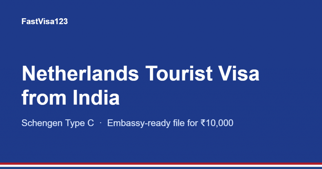 Netherlands tourist visa from India
