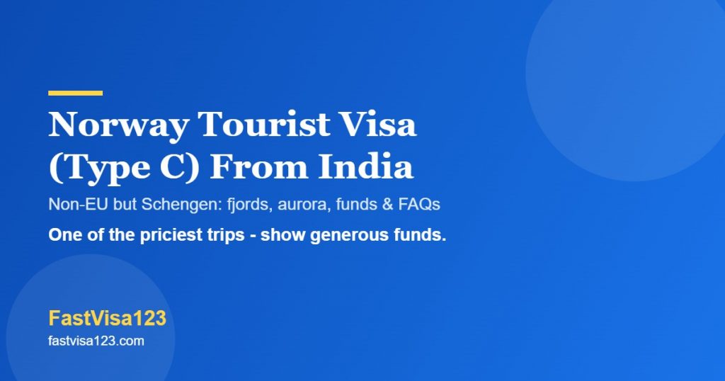 Norway tourist visa Type C from India 2026 - non-EU Schengen, VFS, funds and FAQs by FastVisa123