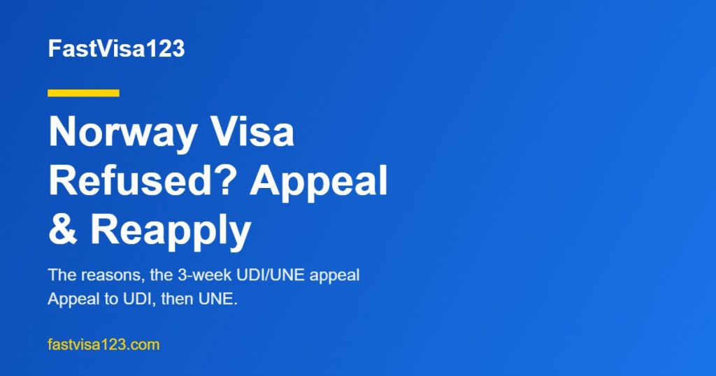 Norway visa refused - reasons, UDI UNE appeal and reapply guide for Indians 2026 by FastVisa123