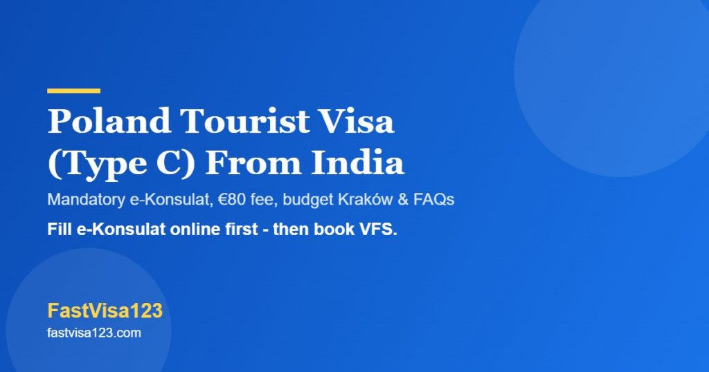 Poland tourist visa Type C from India 2026 - e-Konsulat, VFS, funds and FAQs by FastVisa123