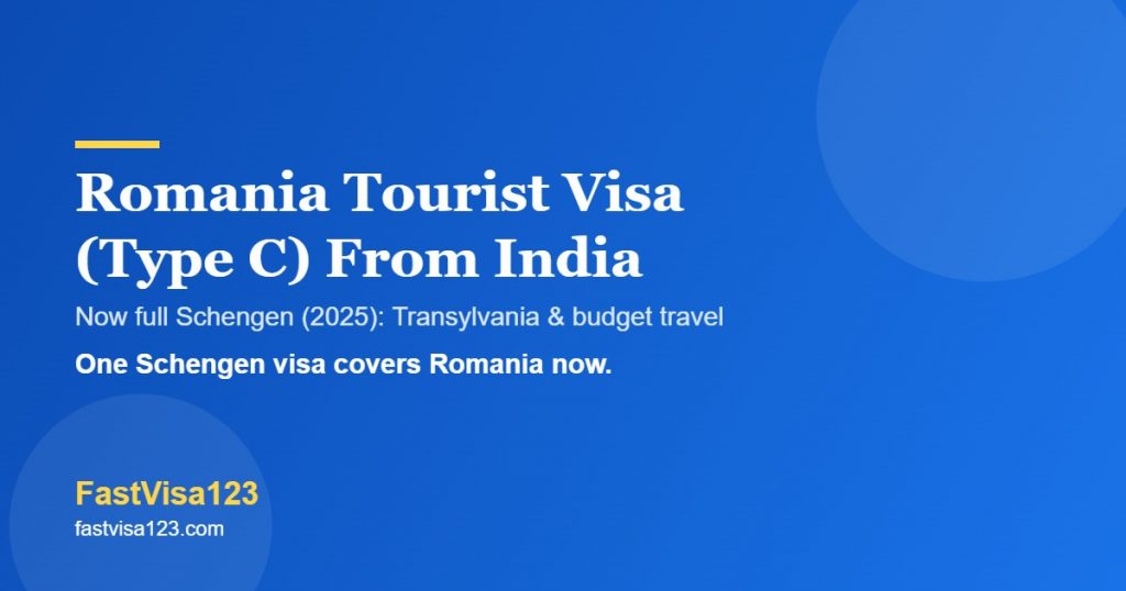Romania tourist visa Type C from India 2026 - now full Schengen, VFS, funds and FAQs by FastVisa123