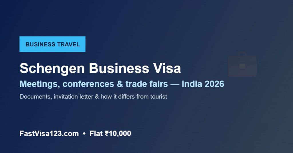 Schengen business visa from India 2026 documents invitation letter meetings conferences trade fairs