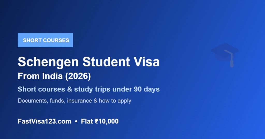 Schengen student visa from India 2026 for short courses and study trips