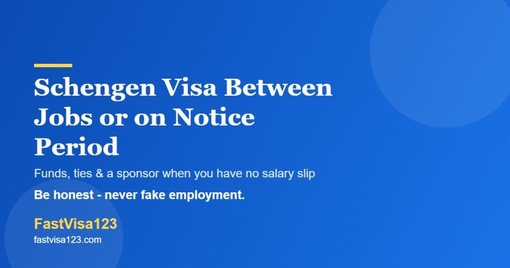 Schengen visa between jobs, on notice period or recently resigned - how to apply, India 2026 by FastVisa123