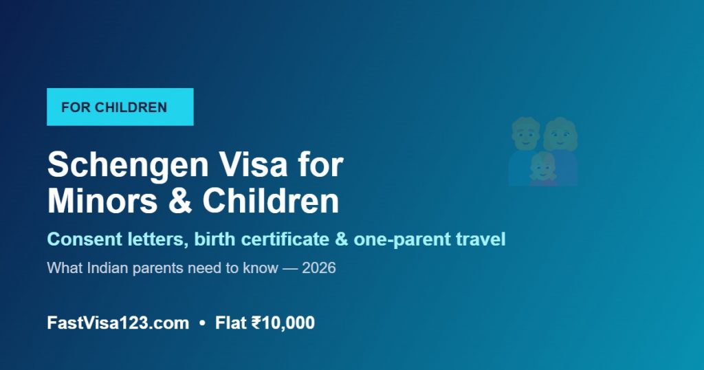 Schengen visa for minors and children from India 2026 consent letter and documents
