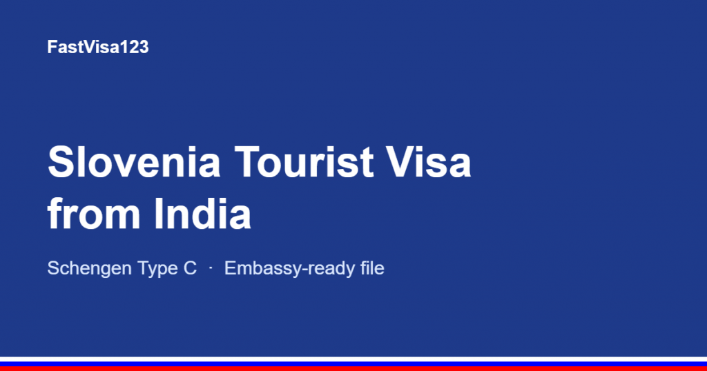 Slovenia tourist visa from India