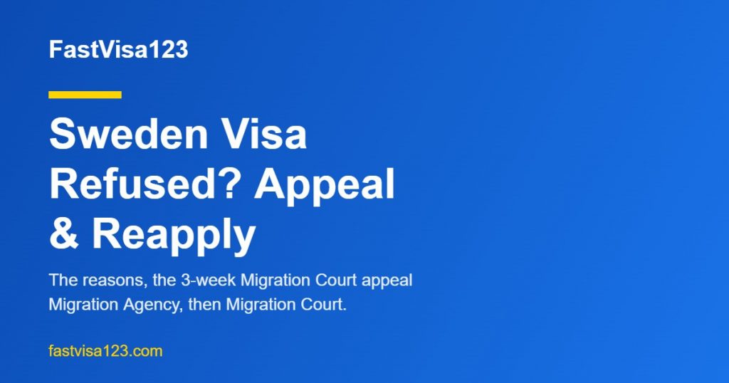 Sweden visa refused - reasons, Migration Court appeal and reapply guide for Indians 2026 by FastVisa123